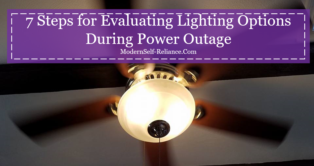 7 Steps for Evaluating Lighting Options During Power Outage Modern