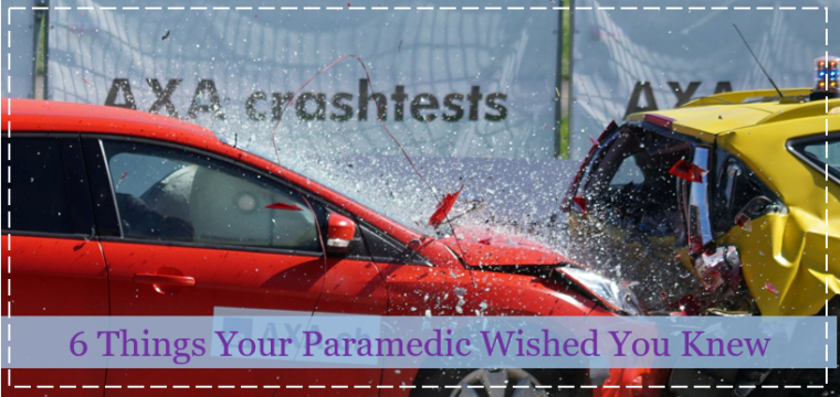 6 Things Your Paramedic Wished You Knew